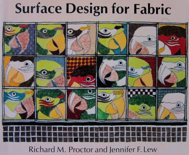 Surface Design for Fabric by Richard M. Proctor and Jennifer F. Lew, 1984, University of Washington Press